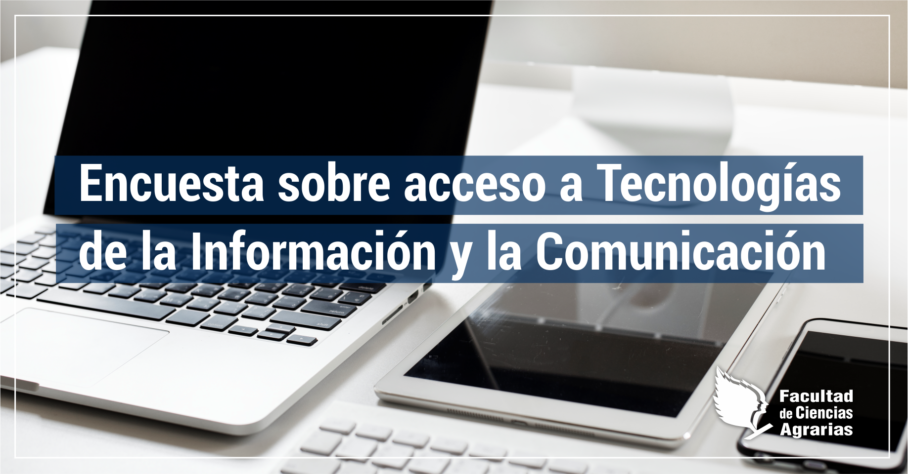 Estudiantes FCA | Encuesta de Acceso a la Tecnología de la Información y la comunición