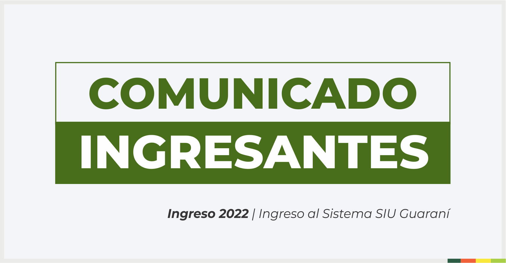 Ingresantes 2022 | Ingreso al Sistema SIU Guaraní