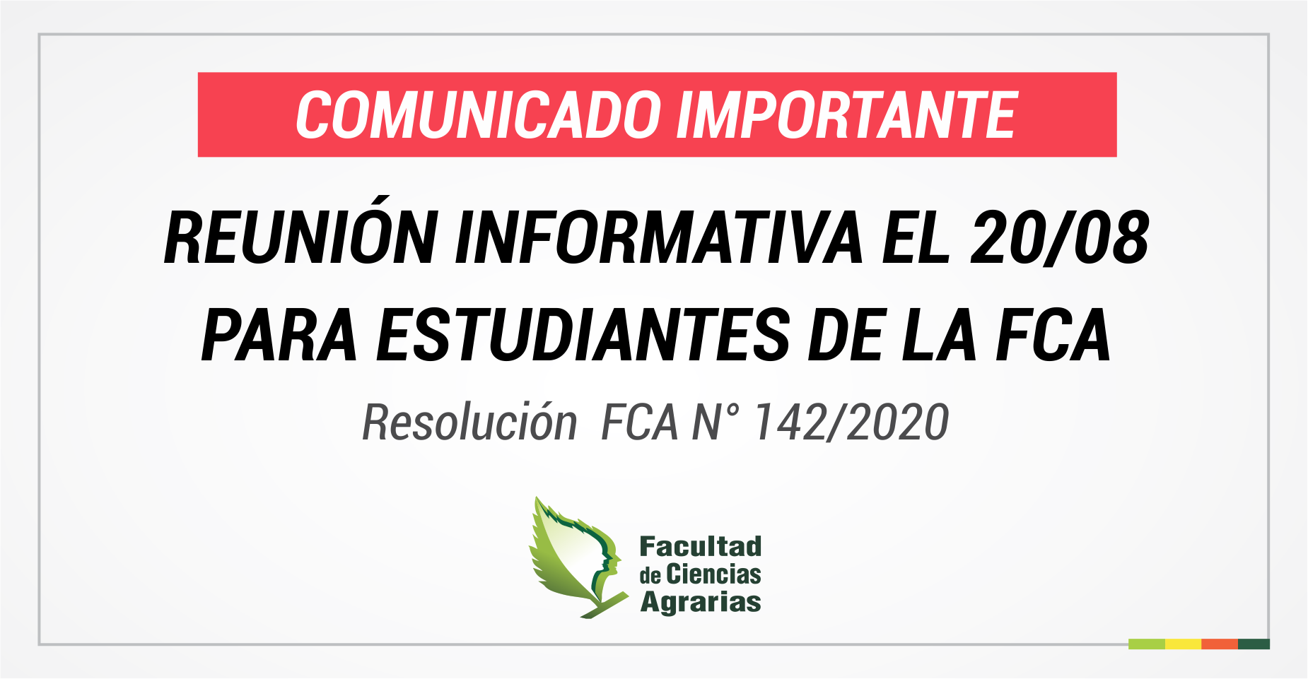 REUNIÓN INFORMATIVA PARA ESTUDIANTES DE LA FCA | RES. FCA N° 142/2020