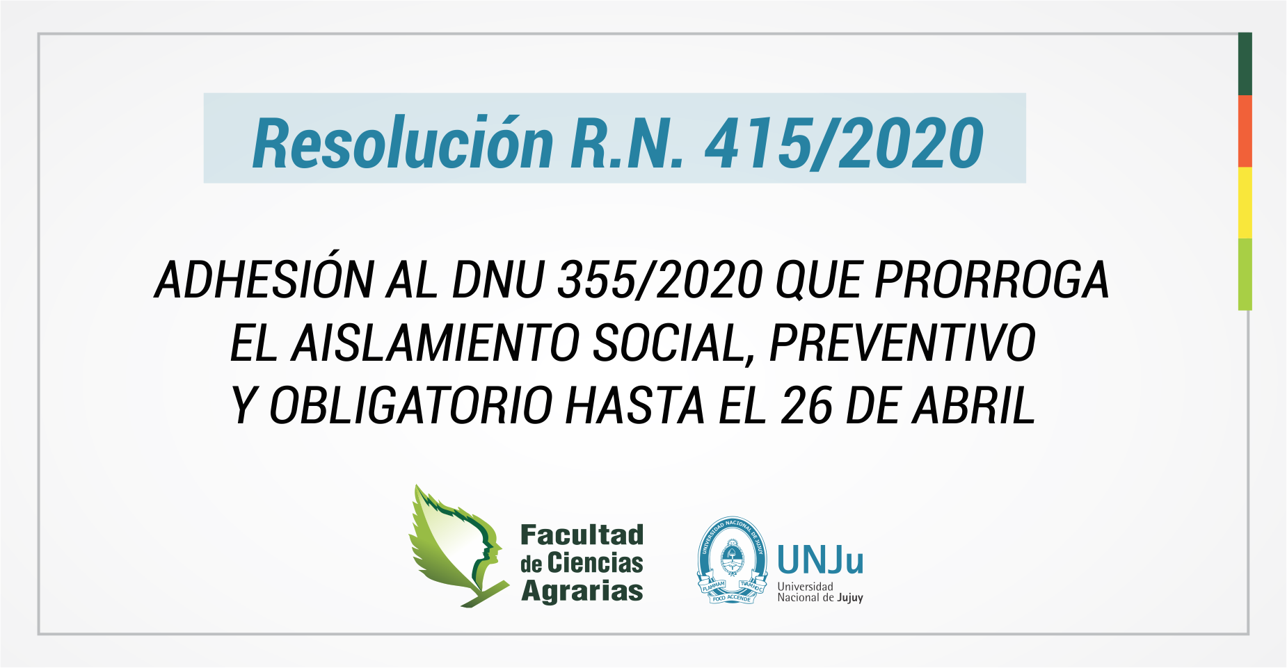 RESOLUCIÓN R. N° 415/20 DE ADHESIÓN AL DNU N° 355/20 DE PRÓRROGA DEL AISLAMIENTO SOCIAL PREVENTIVO Y