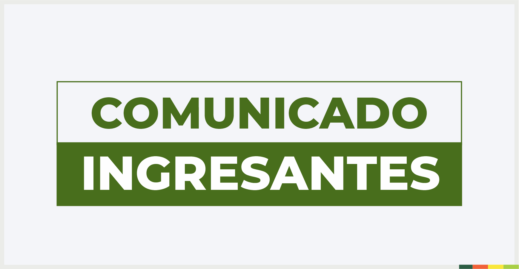 Comunicado Importante - Ingresantes FCA