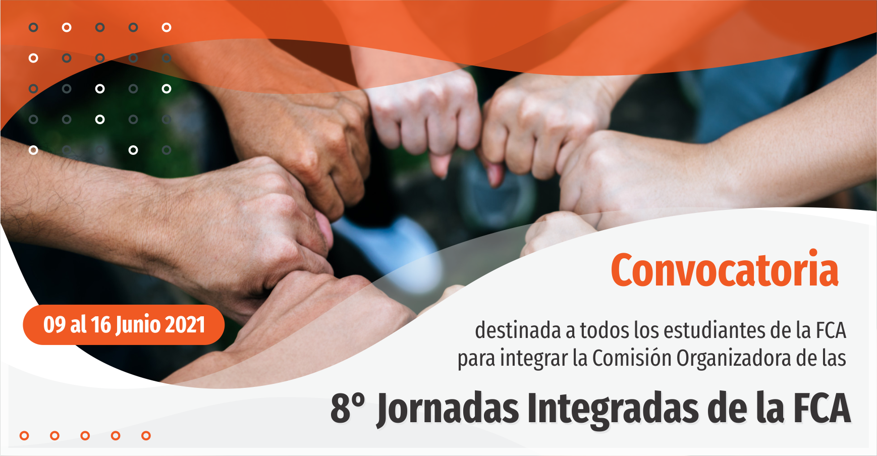 Convocatoria a Estudiantes para la Comisión Organizadora de las VIII Jornadas Integradas de la FCA