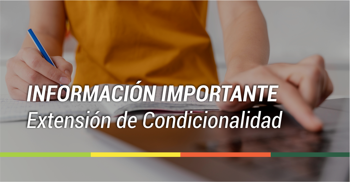 Estudiantes FCA | Extensión de Condicionalidad