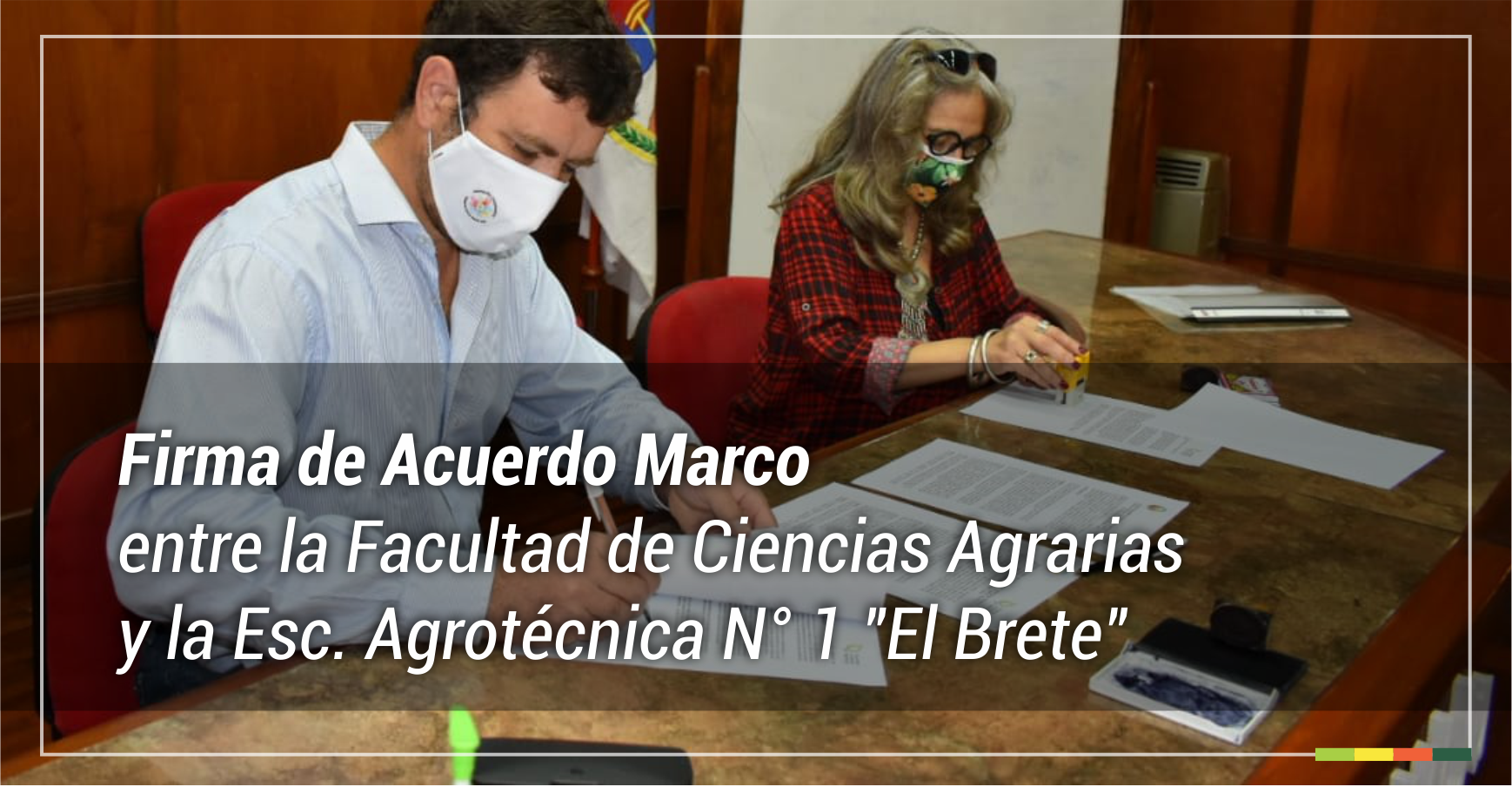 Firma de acuerdo marco entre la Facultad de Ciencias Agrarias y la Esc. Agrotécnica N° 1 "El Brete"