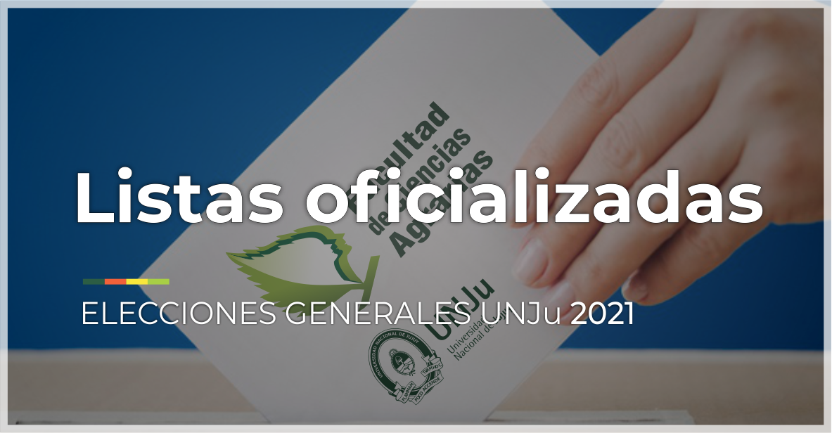 Elecciones Generales UNJu | Oficialización de listas de candidatos