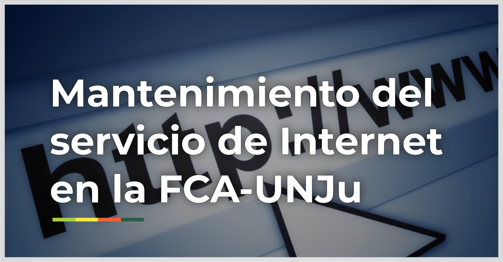 Realizarán tareas de mantenimiento del servicio de Internet en la FCA-UNJu