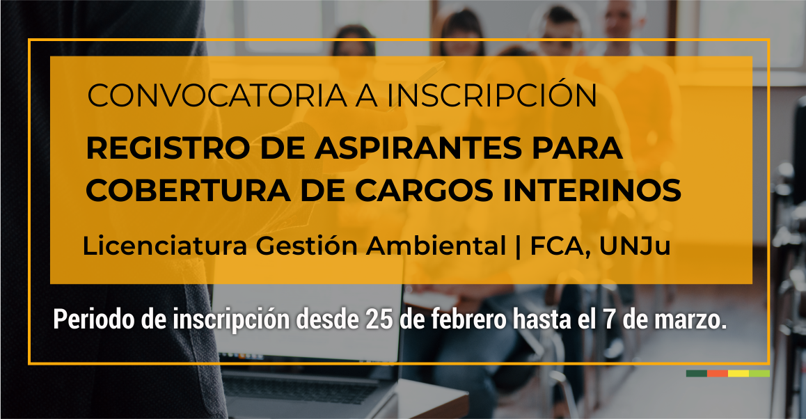 Convocatoria Febrero: Inscripción para Registro de Aspirantes a Cargos Interinos en la FCA
