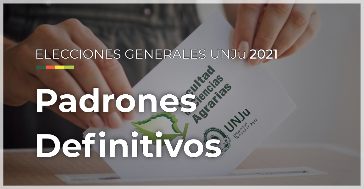 Elecciones UNJu | Padrones Definitivos