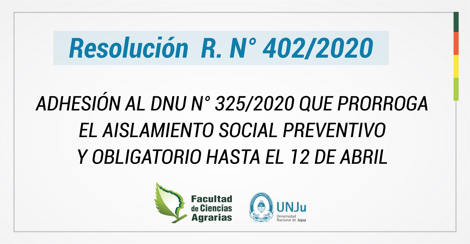 Resolución R. N° 402/20 de ahesión al Decreto de prórroga del DNU N° 297/20